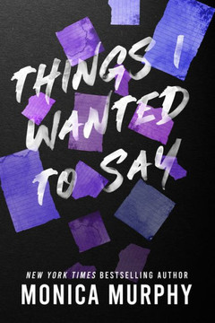 Things I Wanted to Say Things I Wanted to Say