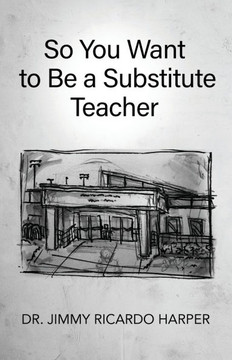 So You Want to Be a Substitute Teacher