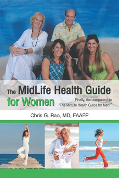 The Midlife Health Guide for Women: Finally, the companion to ""The MidLife Health Guide for Men!""