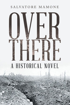 Over There: A Historical Novel