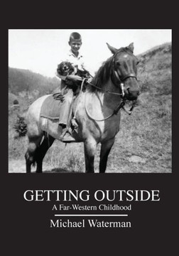 Getting Outside: A Far-Western Childhood