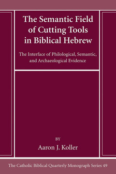 The Semantic Field of Cutting Tools in Biblical Hebrew