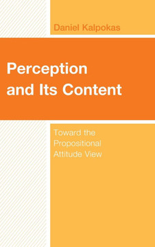 Perception and Its Content: Toward the Propositional Attitude View
