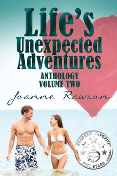 Life's Unexpected Adventures-Vol. 2