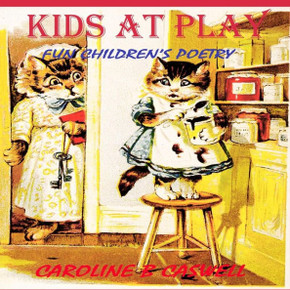 Children's Books - Kids At Play: Fun Children's Poetry - Rhyming Bedtime Story - Perfect for Bedtime & Young Readers 2-8 Year Olds