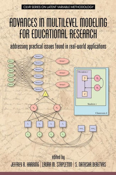 Advances in Multilevel Modeling for Educational Research: Addressing Practical Issues Found in Real-World Applications