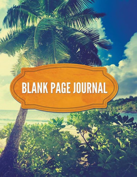 Blank Page Journal Blank Page Journal