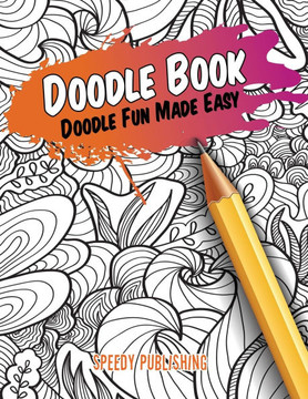Doodle Book: Doodle Fun Made Easy