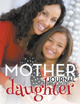 Mother Daughter Journal
