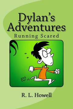 Dylan's Adventures: Running Scared Dylan's Adventures: Running Scared