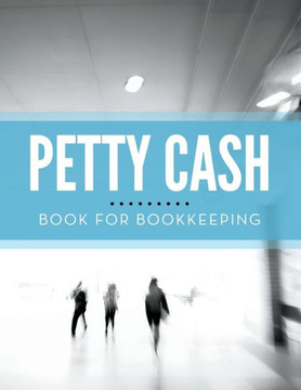 Petty Cash Book for Bookkeeping Petty Cash Book for Bookkeeping