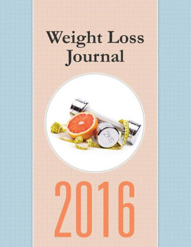 Weight Loss Journal 2016