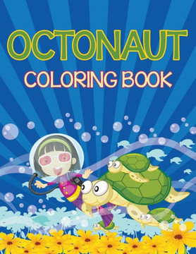 Octonauts Coloring Book (Sea Creatures Edition) Octonauts Coloring Book (Sea Creatures Edition)
