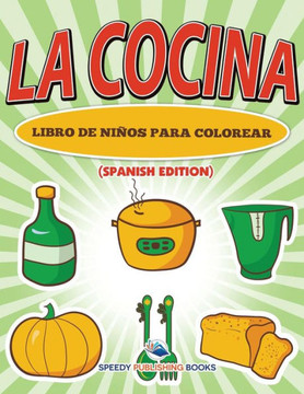 La Cocina Libro De Ni?os Para Colorear (Spanish Edition)