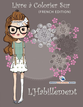 Cahier De Coloriage Enfant (French Edition)