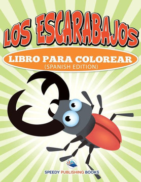 Los Escarabajos Libro Para Colorear (Spanish Edition)