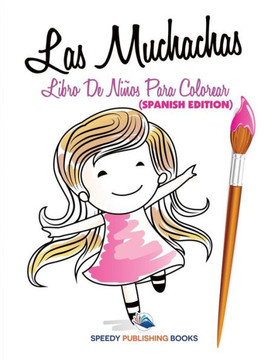 Las Muchachas Libro De Ni?os Para Colorear (Spanish Edition)