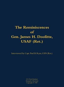 The Reminiscences of Gen. James H. Doolittle, USAF (Ret.): 1896-1993