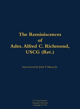 The Reminiscences of Adm. Alfred C. Richmond, USCG (Ret.): 1902-1984