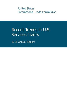 Recent Trends In U.S. Service Trade: 2015 Annual Report