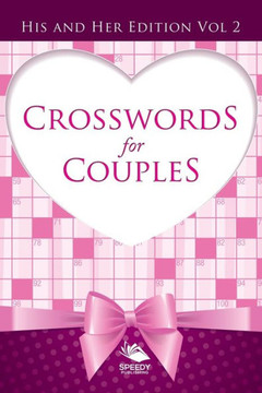 Crosswords For Couples: His and Her Edition Vol 2 Crosswords For Couples: His and Her Edition Vol 2