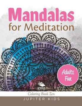 Mandalas for Meditation (Adults Fun): Coloring Book Zen