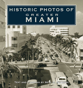 Historic Photos of Greater Miami
