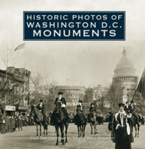Historic Photos of Washington D.C. Monuments
