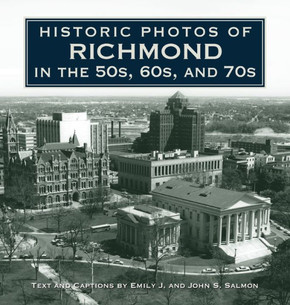Historic Photos of Richmond in the 50s, 60s, and 70s Historic Photos of Richmond in the 50s, 60s, and 70s
