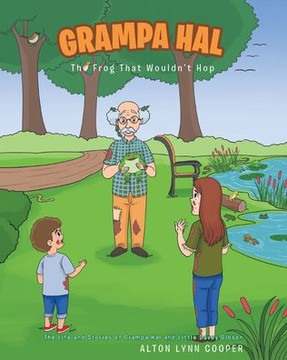 Grampa Hal The Frog That Wouldn't Hop Grampa Hal The Frog That Wouldn't Hop