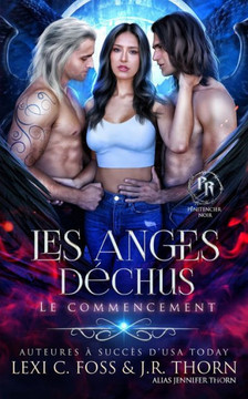 Les anges d?chus: Le commencement