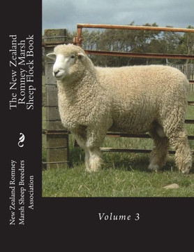 The New Zealand Romney Marsh Sheep Flock Book : Volume 3