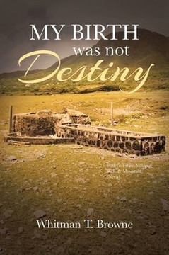 My Birth was not Destiny