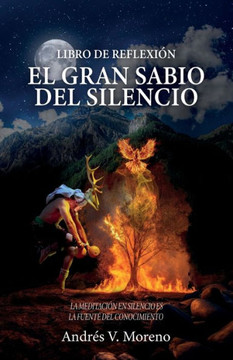 El gran sabio del silencio: Libro de reflexi?n