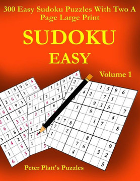 Sudoku Easy: 300 Easy Sudoku Puzzles With Two A Page Large Print - Large Print