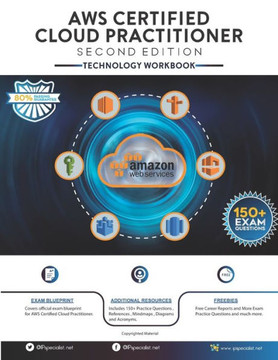 AWS Certified Cloud Practitioner Technology Workbook: Second Edition