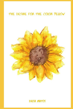 The Desire For The Color Yellow