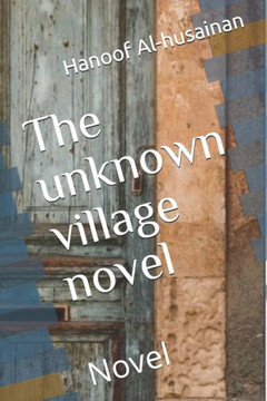 The unknown village novel: Novel