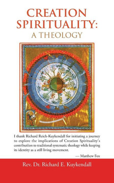 Creation Spirituality: A Theology