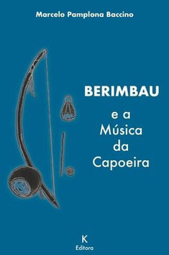 BERIMBAU e a M?sica da Capoeira