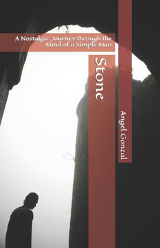 Stone: A Nostalgic Journey through the Mind of a Simple Man