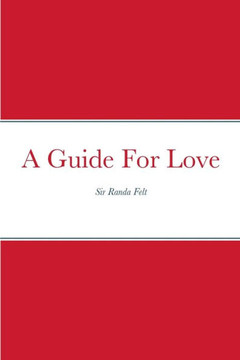 A Guide For Love