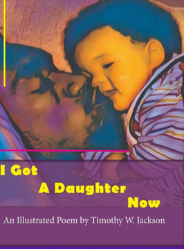 I Got a Daughter Now