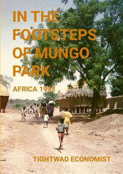In the Footsteps of Mungo Park: Travelling North and West Africa