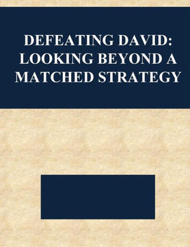 Defeating David: Looking Beyond A Matched Strategy