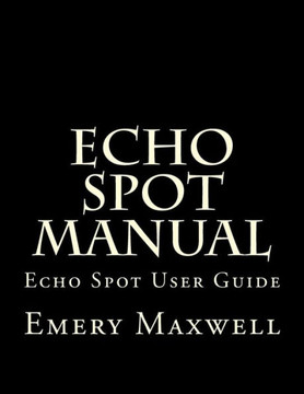 Echo Spot Manual: Echo Spot User Guide