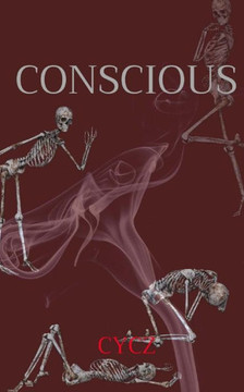 Conscious