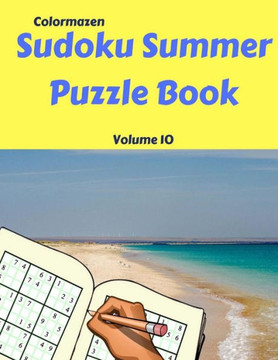 Sudoku Summer Puzzle Book Volume 10: 200 Puzzles