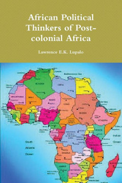 African Political Thinkers Of Post-Colonial Africa African Political Thinkers Of Post-Colonial Africa