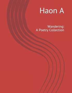 Wandering: A Poetry Collection